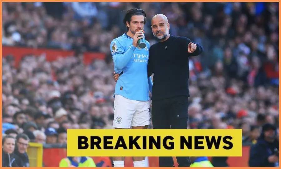 要价4500万！英媒：曼城愿卖29岁格拉利什，热刺森林等队有意